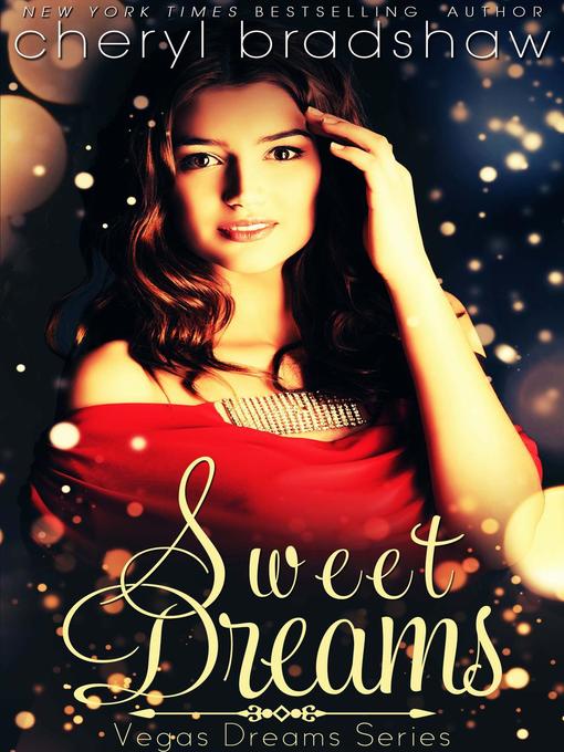 Title details for Sweet Dreams by Cheryl Bradshaw - Available